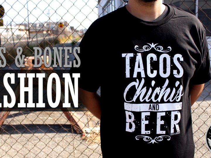 Pins & Bones: New Threads – Tacos Chichis and Beer Exclusive New T-Shirt Available Now